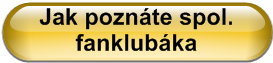Jak poznte spol. fanklubka